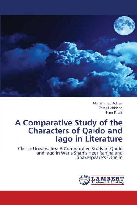 A Comparative Study of the Characters of Qaido and Iago in Literature