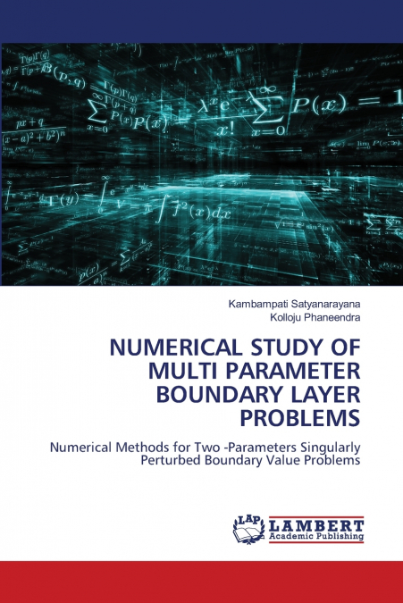 NUMERICAL STUDY OF MULTI PARAMETER BOUNDARY LAYER PROBLEMS