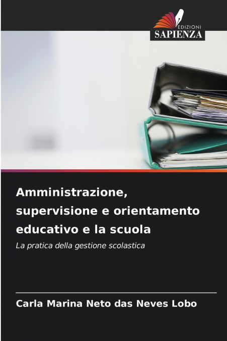 Amministrazione, supervisione e orientamento educativo e la scuola