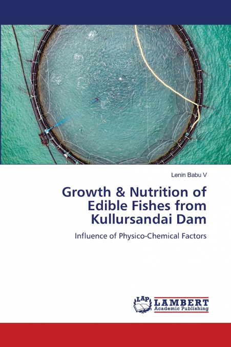 Growth & Nutrition of Edible Fishes from Kullursandai Dam