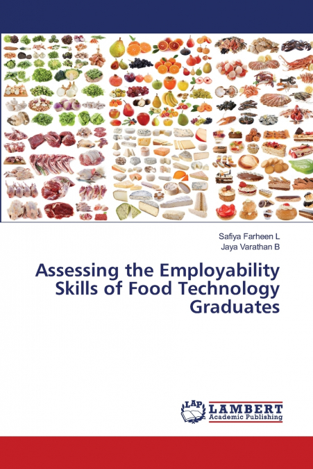 Assessing the Employability Skills of Food Technology Graduates