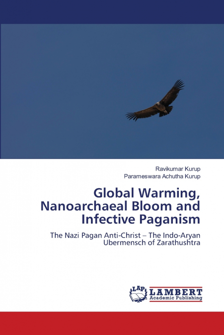Global Warming, Nanoarchaeal Bloom and Infective Paganism