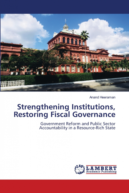 Strengthening Institutions, Restoring Fiscal Governance