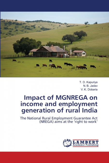 Impact of MGNREGA on income and employment generation of rural India