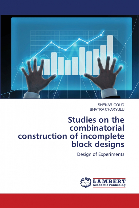 Studies on the combinatorial construction of incomplete block designs