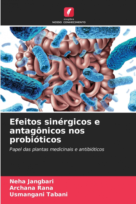 Efeitos sinérgicos e antagônicos nos probióticos