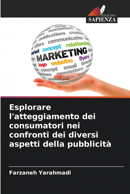 Esplorare l’atteggiamento dei consumatori nei confronti dei diversi aspetti della pubblicità