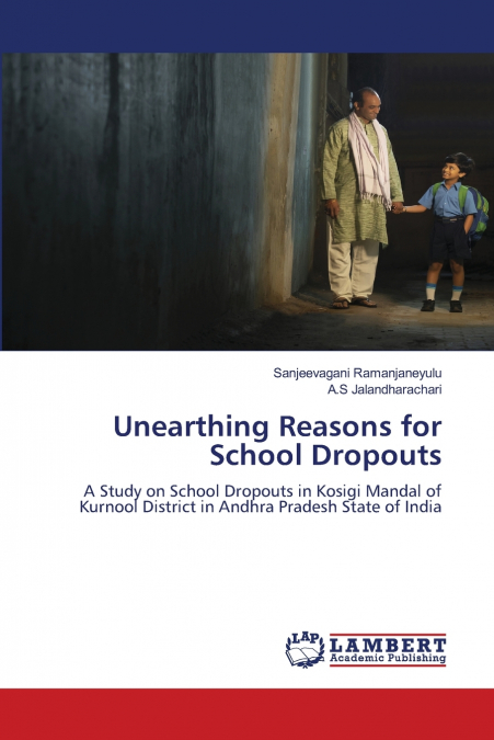 Unearthing Reasons for School Dropouts