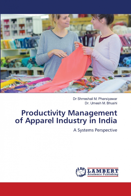 Productivity Management of Apparel Industry in India