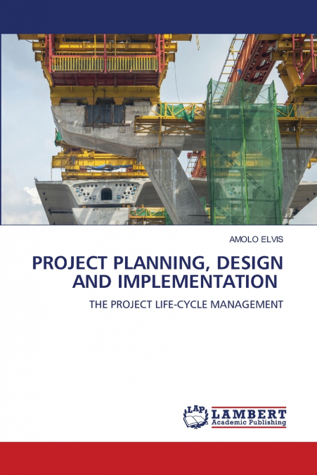 PROJECT PLANNING, DESIGN AND IMPLEMENTATION