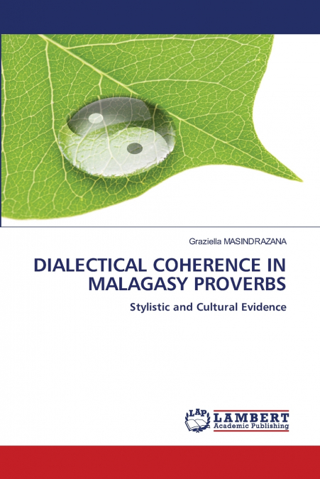 DIALECTICAL COHERENCE IN MALAGASY PROVERBS
