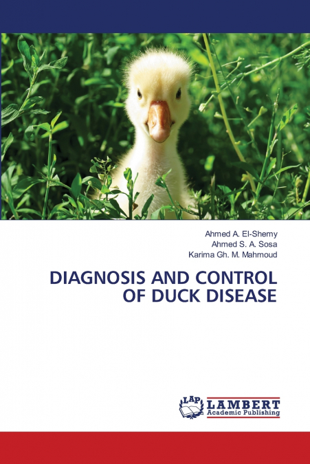DIAGNOSIS AND CONTROL OF DUCK DISEASE