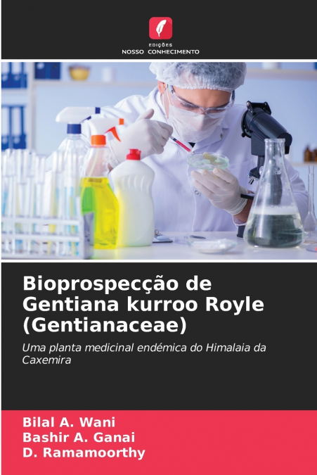 Bioprospecção de Gentiana kurroo Royle (Gentianaceae)