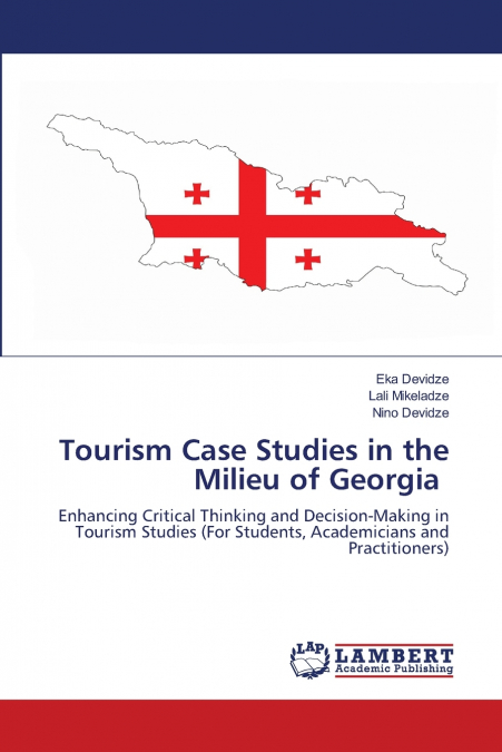 Tourism Case Studies in the Milieu of Georgia