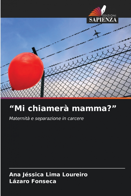 'Mi chiamerà mamma?'