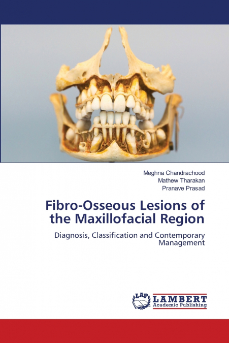Fibro-Osseous Lesions of the Maxillofacial Region