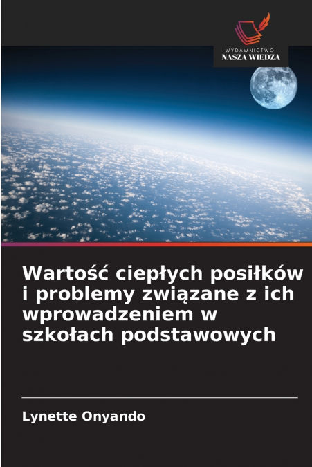 Wartość ciepłych posiłków i problemy związane z ich wprowadzeniem w szkołach podstawowych