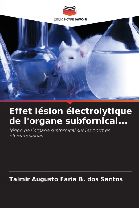 Effet lésion électrolytique de l’organe subfornical...