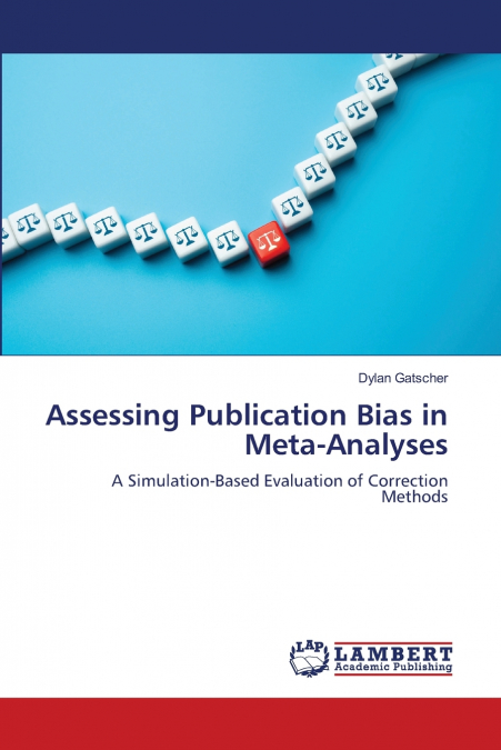 Assessing Publication Bias in Meta-Analyses