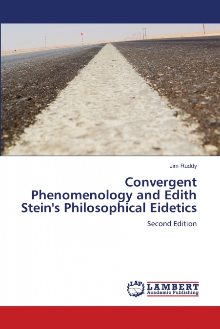 Convergent Phenomenology and Edith Stein’s Philosophical Eidetics