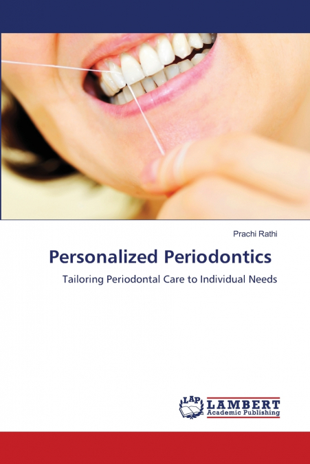 Personalized Periodontics