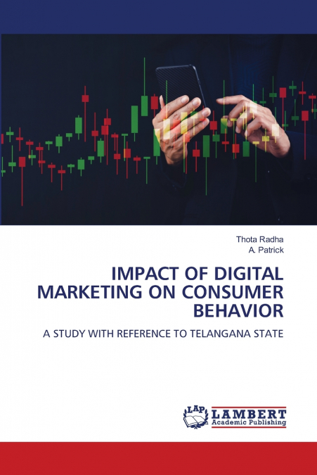 IMPACT OF DIGITAL MARKETING ON CONSUMER BEHAVIOR
