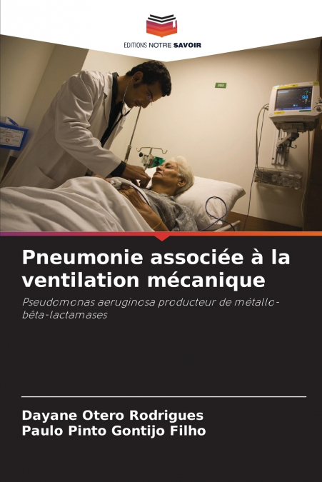 Pneumonie associée à la ventilation mécanique