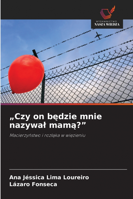 „Czy on będzie mnie nazywał mamą?'