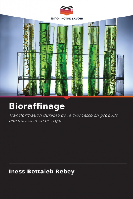 Bioraffinage