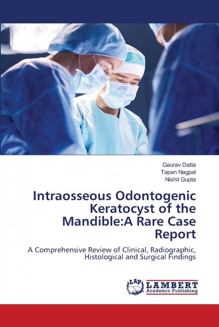 Intraosseous Odontogenic Keratocyst of the Mandible