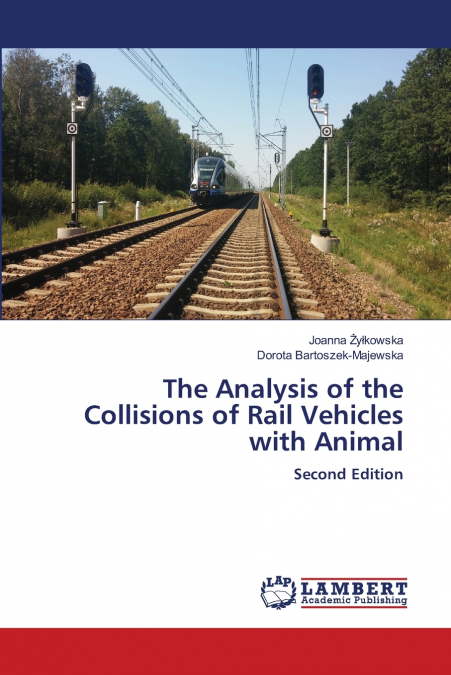 The Analysis of the Collisions of Rail Vehicles with Animal