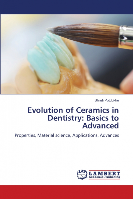 Evolution of Ceramics in Dentistry