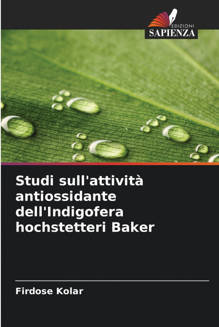 Studi sull’attività antiossidante dell’Indigofera hochstetteri Baker