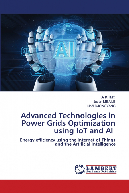 Advanced Technologies in Power Grids Optimization using IoT and AI