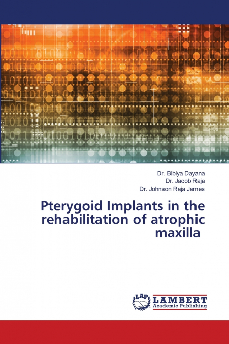 Pterygoid Implants in the rehabilitation of atrophic maxilla