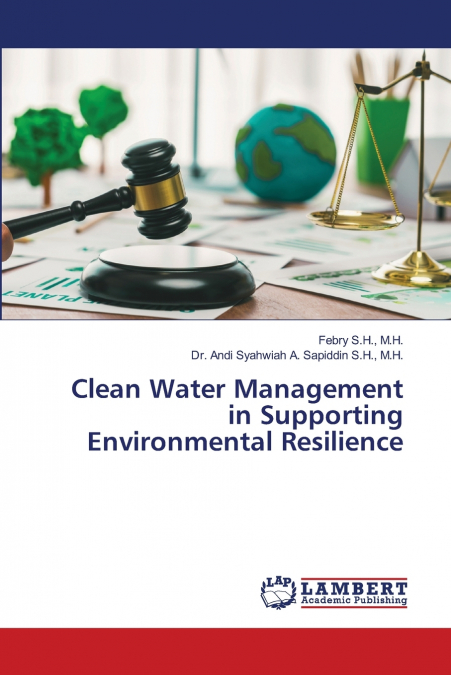 Clean Water Management in Supporting Environmental Resilience