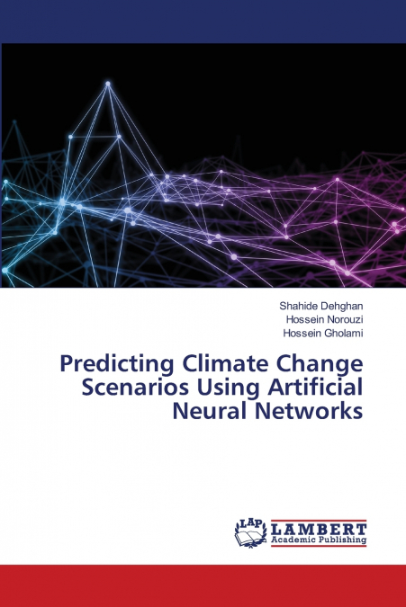 Predicting Climate Change Scenarios Using Artificial Neural Networks