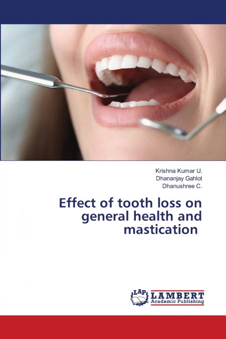 Effect of tooth loss on general health and mastication