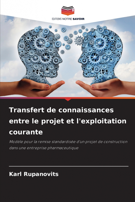 Transfert de connaissances entre le projet et l’exploitation courante