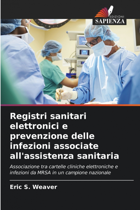 Registri sanitari elettronici e prevenzione delle infezioni associate all’assistenza sanitaria