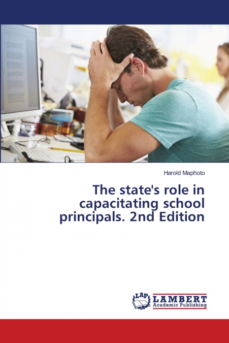 The state’s role in capacitating school principals. 2nd Edition