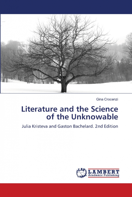 Literature and the Science of the Unknowable