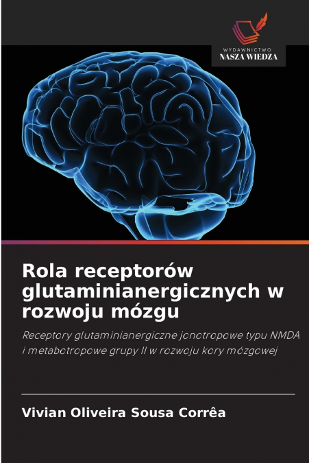 Rola receptorów glutaminianergicznych w rozwoju mózgu