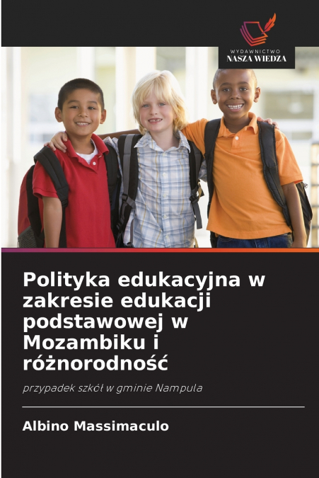 Polityka edukacyjna w zakresie edukacji podstawowej w Mozambiku i różnorodność