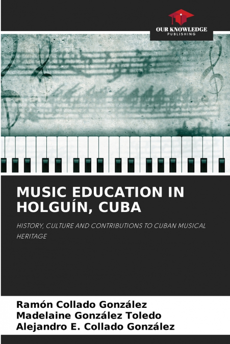 MUSIC EDUCATION IN HOLGUÍN, CUBA