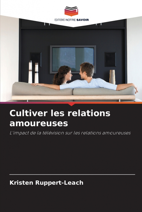 Cultiver les relations amoureuses