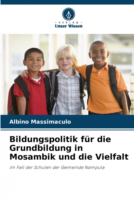 Bildungspolitik für die Grundbildung in Mosambik und die Vielfalt