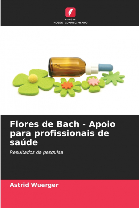 Flores de Bach - Apoio para profissionais de saúde
