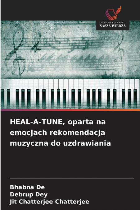 HEAL-A-TUNE, oparta na emocjach rekomendacja muzyczna do uzdrawiania