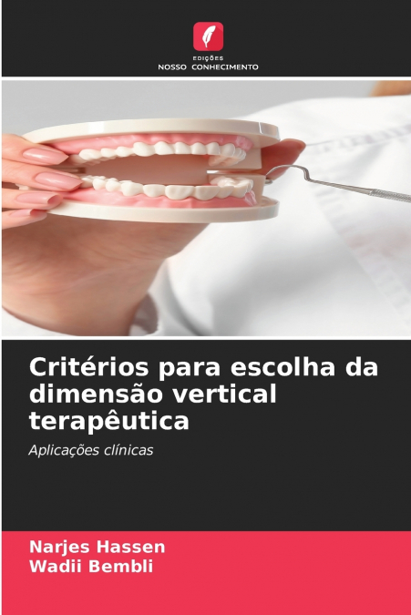 Critérios para escolha da dimensão vertical terapêutica